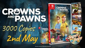 Crowns and Pawns: Kingdom of Deceit receiving Switch physical release
