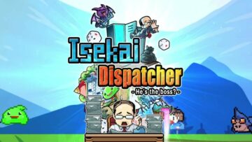 بازی جدید Isekai Dispatcher در بازی جدید Ignition M در Spreadsheets و Spells Juggle